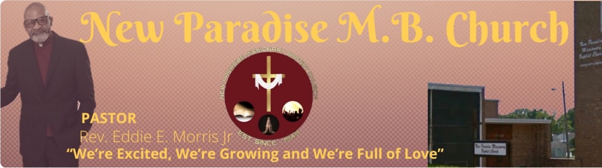 New Paradise Missionary Baptist Church welcome banner featuring Pastor Rev. Eddie E. Morris Jr.